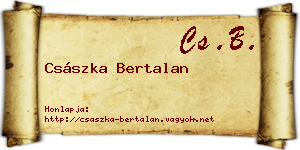 Császka Bertalan névjegykártya